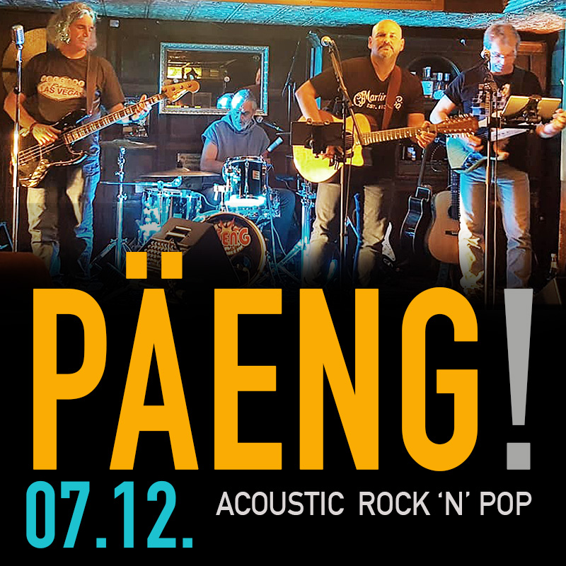 07.12. PÄENG! - ACOUSTIC ROCK'N'POP